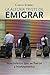 La Alegría Triste de Emigrar: Venezolanos que se fueron a Norteamérica (Spanish Edition)