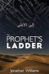 The Prophet's Ladder by Jonathan  Williams