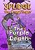 Splidge the Cragflinger: The Purple Death