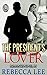The President's Lover
