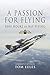 A Passion for Flying: 8,000 hours of RAF Flying