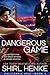Dangerous Game (California Heat Book 2)