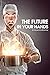 The Future in Your Hands