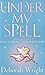 Under My Spell: A magical romantic comedy