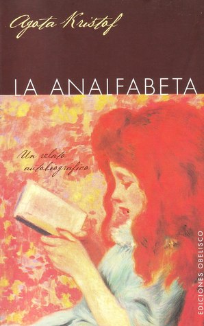 La analfabeta. Un relato autobiográfico