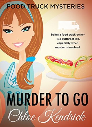 Murder to Go (Food Truck Mysteries #1)