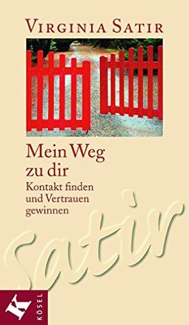 Mein Weg zu dir: Kontakt finden und Vertrauen gewinnen (German Edition)