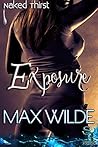 Exposure (Naked Thirst Book 1)