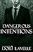 Dangerous Intentions (His Agenda #2)