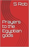 Prayers to the Egyptian gods