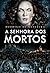 A Senhora dos Mortos