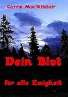 Dein Blut für alle Ewigkeit (German Edition) Dein Blut für alle Ewigkeit (German Edition)