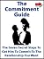 The Commitment Guide: The S...
