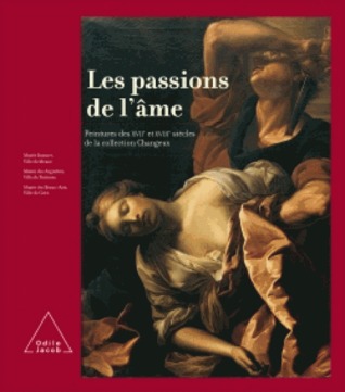 Les passions de l'âme - Peintures des XVIIe et XVIIIe siècles de la collection Changeux