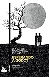 Esperando a Godot by Samuel Beckett