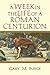 A Week in the Life of a Roman Centurion (A Week in the Life Series)