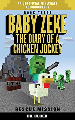 Rescue Mission (Life and Times of Baby Zeke #3)