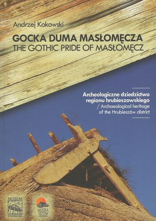 Gocka duma Masłomęcza (The Gothic Pride of Masłomęcz)