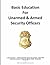 Basic Education For Unarmed & Armed Security Officers by Joe Chapman