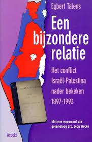 Een bijzondere relatie. Het conflict Israël-Palestina nader bekeken 1897-1993