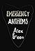 Emergency Anthems