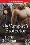 The Vampire's Protector (The Protectors, #4) The Vampire's Protector (The Protectors, #4)