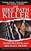 The Bike Path Killer by Michael  Beebe