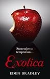 Exotica by Eden Bradley