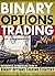 Binary Options Trading for Beginners by Benjamin Sharp