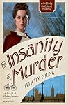 The Insanity of Murder (Dr Dody McCleland, #4)