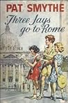 The Three Jays Go to Rome by Pat Smythe