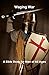Waging War (on Lust): A Bib...