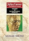 Julius Caesar: The Rubicon Crossed - The Story of the Roman People vol. V
