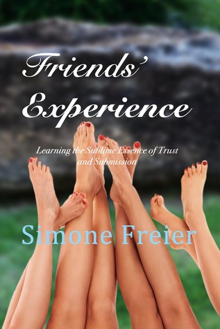 Friends' Experience:  Learning the Sublime Essence of Trust and Submission