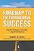 Roadmap to Entrepreneurial Success by Robert W. Price