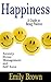 Happiness: A Guide to Being Positive, Anxiety, Stress Management, and Self Love