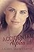 Accidental Alpha (A is for Alpha Male #3)