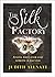 The Silk Factory