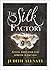The Silk Factory