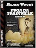 Fuga da Trainville Parte II