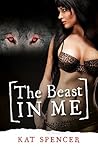 The Beast in Me