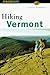 Hiking Vermont (Falcon Guide)