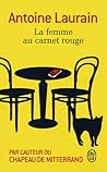 La femme au carnet rouge by Antoine Laurain