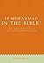 Is Muhammad in the Bible?: What Does the Injeel Say about the Prophet of Islam? (UNLOCK THE TRUTH)