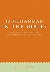 Is Muhammad in the Bible?: What Does the Injeel Say about the Prophet of Islam? (UNLOCK THE TRUTH)