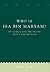Who Is Isa bin Maryam?: My Search for the Truth about the Messiah (UNLOCK THE TRUTH)