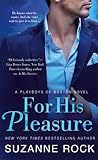 For His Pleasure (Playboys of Boston #2)