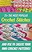 25+ The Most Popular Crochet Stitches by Andrea Stone