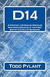 D14: A Strategy for Making Disciples Who Make Disciples at the First Baptist Church of Benbrook