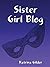Sister Girl Blog